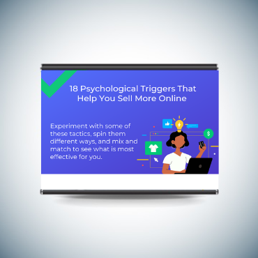 18 Psychological Triggers That Help You Sell More Online