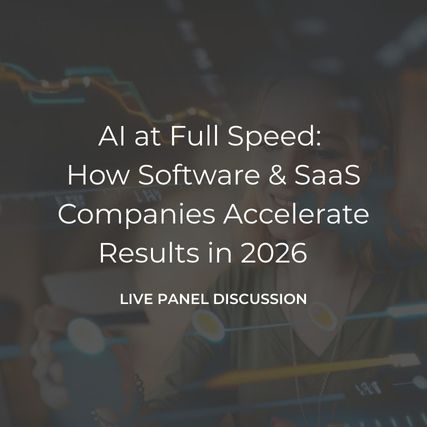 AI at Full Speed: How Software & SaaS Companies Accelerate Results in 2026