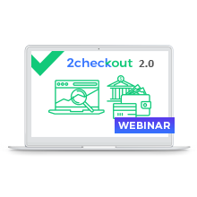2Checkout 2.0 Upgrade