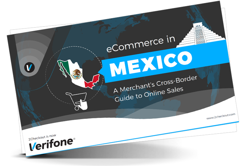 eCommerce in Mexico - A Merchant's Cross-Border Guide to Online Sales